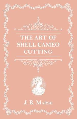 The Art Of Shell Cameo Cutting