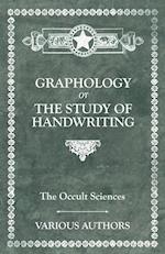 The Occult Sciences. Graphology or the Study of Handwriting