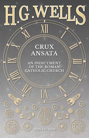 Crux Ansata - An Indictment of the Roman Catholic Church