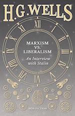 Marxism vs. Liberalism - An Interview