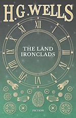 The Land Ironclads