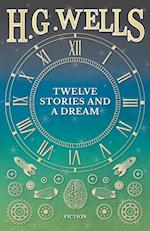 Twelve Stories and a Dream