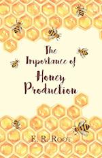 The Importance of Honey Production