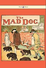 An Elegy on the Death of a Mad Dog - Illustrated by Randolph Caldecott