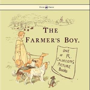 The Farmers Boy - Illustrated by Randolph Caldecott