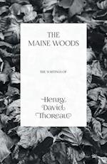 The Maine Woods - The Writings of Henry David Thoreau