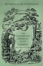 The "Country Life" Library of Sport - Fishing - Second Volume 