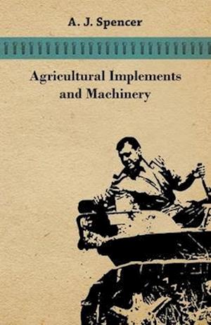 Agricultural Implements and Machinery