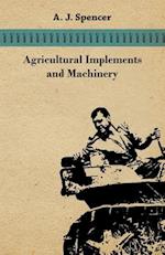 Agricultural Implements and Machinery 