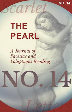 The Pearl - A Journal of Facetiae and Voluptuous Reading - No. 14