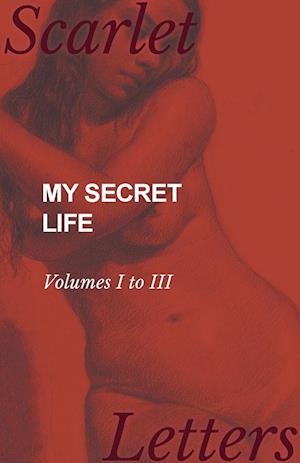 My Secret Life - Volumes I to III