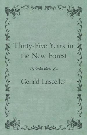 Thirty-Five Years in the New Forest