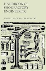 Handbook of Shoe Factory Engineering