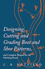 Hatfield, C: Designing, Cutting and Grading Boot and Shoe Pa