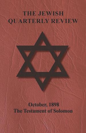 The Jewish Quarterly Review - October, 1898 - The Testament of Solomon