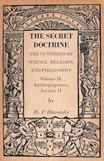 The Secret Doctrine - The Synthesis of Science, Religion, and Philosophy - Volume II, Anthropogenesis, Section II