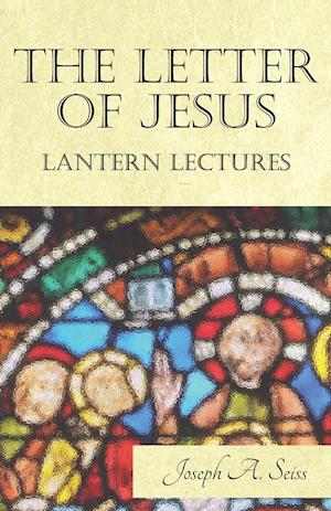 The Letter of Jesus - Lantern Lectures