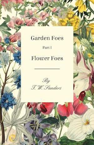 Garden Foes - Part I - Flower Foes