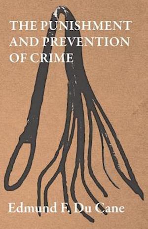 Punishment and Prevention of Crime