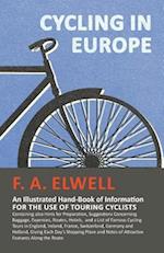 Cycling in Europe - An Illustrated Hand-Book of Information for the use of Touring Cyclists