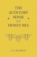 Auditory Sense of the Honey-Bee