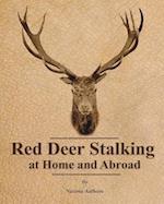 Red Deer Stalking at Home and Abroad