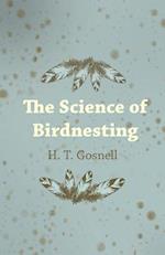 Science of Birdnesting