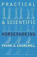 Practical and Scientific Horseshoeing