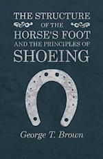 Structure of the Horse's Foot and the Principles of Shoeing