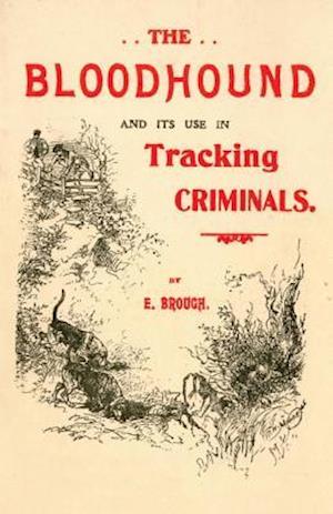 Bloodhound and its use in Tracking Criminals