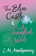 The Blue Castle and A Tangled Web