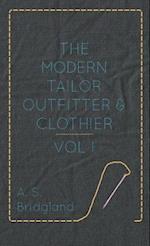 Modern Tailor Outfitter and Clothier - Vol. I.