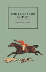 Forty-Five Years in Sport