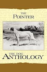 Pointer - A Dog Anthology (A Vintage Dog Books Breed Classic)