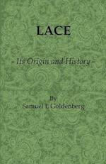 Lace: Its Origin and History