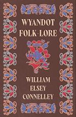 Wyandot Folk-Lore