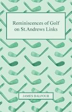 Reminiscences of Golf on St.Andrews Links, 1887