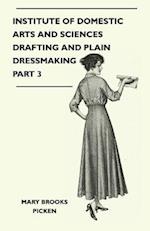Institute of Domestic Arts and Sciences - Drafting and Plain Dressmaking Part 3