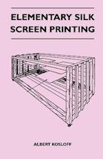 Elementary Silk Screen Printing