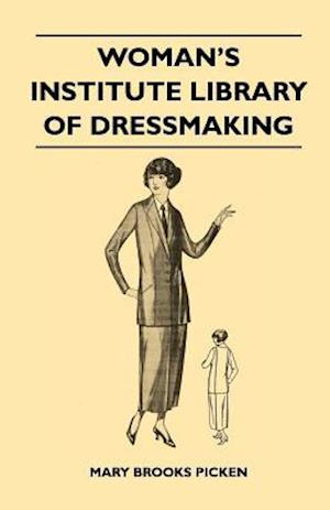 Woman's Institute Library of Dressmaking - Tailored Garments