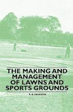 Making and Management of Lawns and Sports Grounds