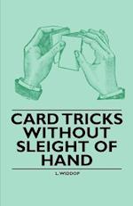 Card Tricks Without Sleight of Hand