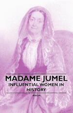 Madame Jumel - Influential Women in History