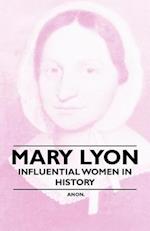 Mary Lyon - Influential Women in History