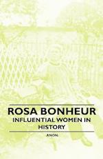 Rosa Bonheur - Influential Women in History