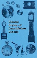 Classic Styles of Grandfather Clocks