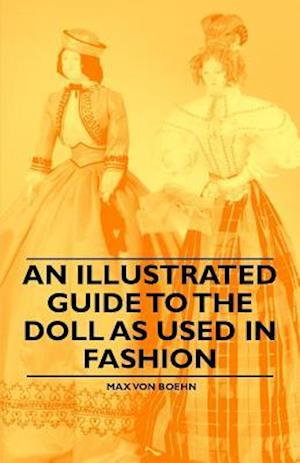 Illustrated Guide to the Doll as Used in Fashion