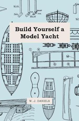 Build Yourself a Model Yacht