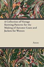 Collection of Vintage Knitting Patterns for the Making of Autumn Coats and Jackets for Women