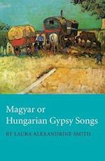 Magyar or Hungarian Gypsy Songs